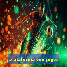 plataforma cnc jogos